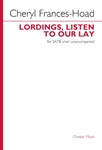 Lordings, Listen to Our Lay - SATB