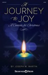 Journey to Joy (A Cantata for Christmas)