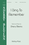 I Sing To Remember