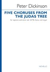Five Choruses from The Judas Tree - Soprano & Tenor Soli, SATB, Organ