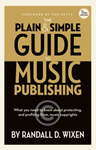 Hal Leonard Plain & Simple Guide to Music Publishing - 5th Edition