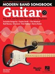 Modern Band Method - Guitar, Songbook 1 - Pop, Rock, and Hip-Hop Hits Arranged for Beginners