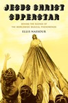 Jesus Christ Superstar - Behind the Scenes of the Worldwide Musical Phenomenon