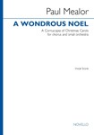 A Wondrous Noel (vocal Score) - SATB and Piano Reduction