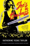 She's a Badass - Women in Rock Shaping Feminism