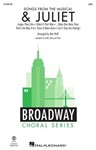 & Juliet (Choral Medley)