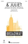 & Juliet (Choral Medley)