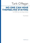 No One Can Hear Themselves Staying - SATB and Strings Vocal Score