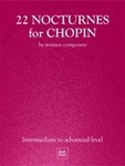 22 Nocturnes for Chopin - by Women Composers