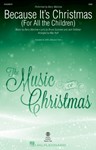Because It's Christmas - (For All the Children)