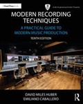 Modern Recording Techniques - 7th Edition - A Practical Guide to Modern Music Production
