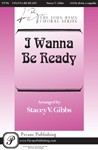 I Wanna Be Ready