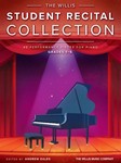 The Willis Student Recital Collection - 40 Performance Pieces for Piano, Grades 1-6