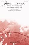 Jesus, Thank You (a Hymn Of Thanksgiving)