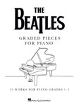 The Beatles: Graded Pieces for Piano - 25 Works for Piano Grades 1-5