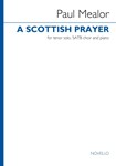 A Scottish Prayer - for Tenor Solo, SATB Choir and Piano
