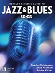Berklee Singer's Guide to Jazz & Blues Songs