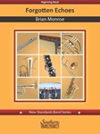 Forgotten Echoes - for Concert Band Score and Parts
