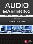 Audio Mastering - Essential Practices - 2nd Edition