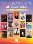 Top Christian Hits of 2023-2025 - 15 Uplifting Songs