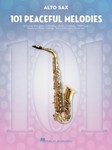101 Peaceful Melodies - for Alto Sax