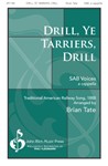 Drill, Ye Tarriers, Drill