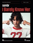 Sombr - I Barely Know Her