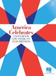America Celebrates - A Songbook for America's 250th Birthday