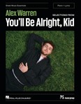 Alex Warren - Selections from You'll Be Alright, Kid - Sheet Music Essentials