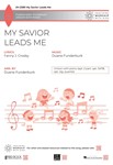 My Savior Leads Me