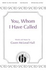 You, Whom I Have Called