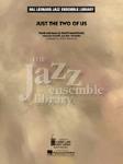 Just The Two Of Us - Jazz Arrangement