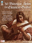 Hal Leonard  Mark Phillips  50 Baroque Solos for Classical Guitar - Guitar TAB