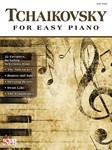 Tchaikovsky For Easy Piano