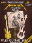 Metallica ...And Justice For All - Bass Guitar Series