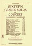 Sixteen Grand Solos De Concert [clarinet]