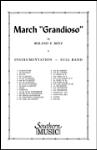 Southern Seitz R   March Grandioso - Marching Band
