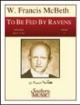 [Print on Demand] To Be Fed By Ravens - Band/Concert Band Music