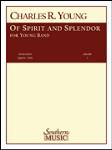 Of Spirit And Splendor - Band/Concert Band Music