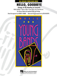 Hello, Goodbye (Songs Of The Beatles In Concert) - Concert Band With Opt. Choir And Strings