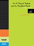 A+: A Precise Prelude And An Excellent March - Commissioned By American Composers Forum
