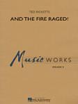 [Limited Run] And The Fire Raged!