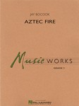 Aztec Fire For Bst By Jay Bocook Grd 2 w/online audio SCORE/PTS