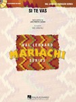 Si Te Vas - Mariachi Band
