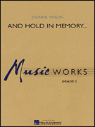 Hal Leonard Vinson   And Hold in Memory... - Concert Band