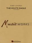 The White Eagle (A Polish Rhapsody) - Concert Band