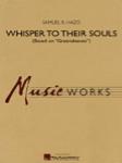 Whisper to Their Souls - Concert Band
