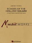 Echoes Of The Hollow Square - Suite Of Shaped Note Tunes For Band