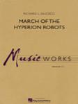 [Limited Run] March Of The Hyperion Robots