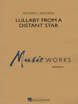 Hal Leonard Saucedo R   Lullaby from a Distant Star - Concert Band